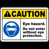 Do Not Enter Without Eye Protection Sign