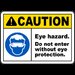 Do Not Enter Without Eye Protection Sign